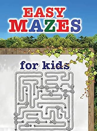 Easy mazes for kids: These mazes offer hours of fun, stress relief and ...