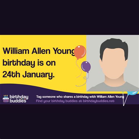 William Allen Young's birthday is 24th January 1954