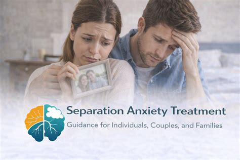 Separation Anxiety Treatment | Adults, Couples, and Family Support ...