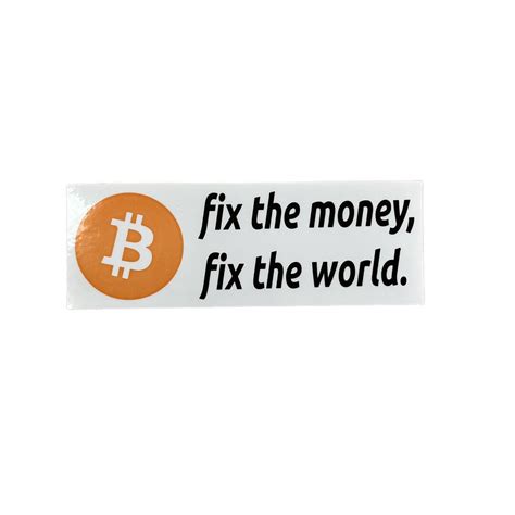Bitcoin Sticker, Fix the Money Fix the World, Crypto, Digital Cash - Etsy