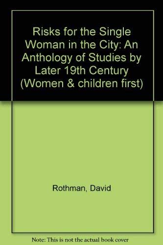 Buy Risks for the Single Woman in the City: An Anthology of Studies by ...