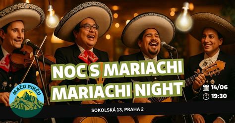 Mariachi Night - Noc s Mariachi, Sokolská 1499/13, 12000 Prague, Czech ...