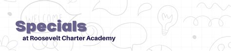 Specials | Roosevelt Charter Academy