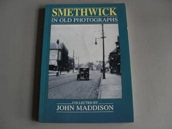 Buy Smethwick in Old Photographs (Britain in Old Photographs) Book ...