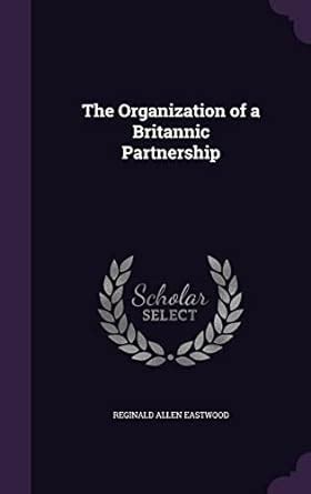Buy The Organization of a Britannic Partnership Book Online at Low ...