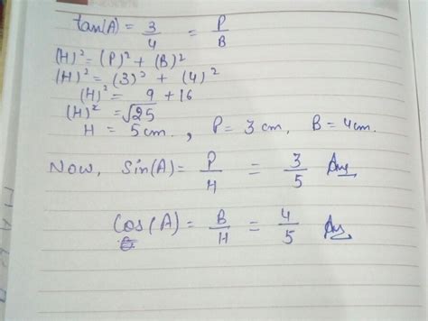 In a right triangle ABC, tan(A) = 3/4. Find sin(A) and cos(A). - Brainly.in