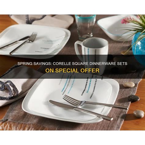 Spring Savings: Corelle Square Dinnerware Sets On Special Offer | CyCookery