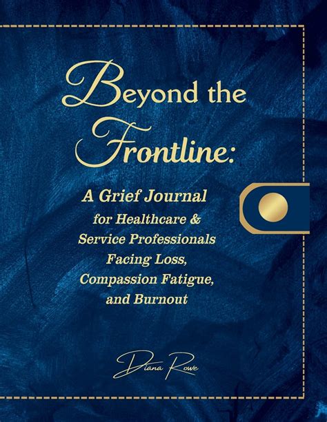 Buy Beyond the Frontline: A Grief Journal for Healthcare & Service ...