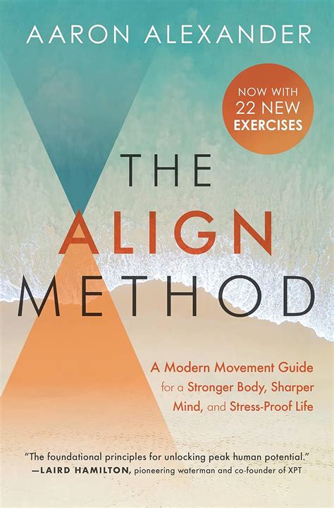 The Align Method: 5 Movement Principles for a Stronger Body, Sharper ...