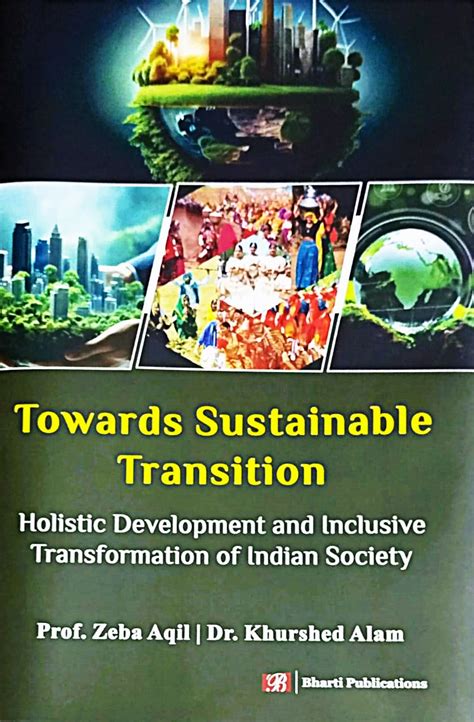 Towards Sustainable Transition Holistic Development and Inclusive ...