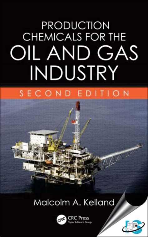 Production Chemicals for the Oil and Gas Industry, 2nd Edition, Malcolm ...