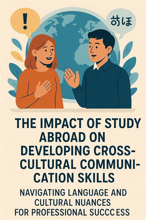 The Impact of Study Abroad on Developing Cross-Cultural Communication ...