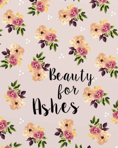 Buy Beauty for ashes: Bible Verse Bullet Journal Dot Grid l Notebook (8 ...