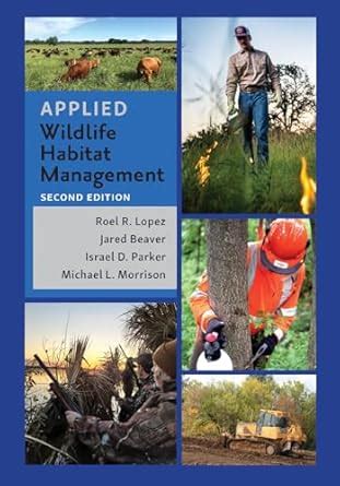 Buy Applied Wildlife Habitat Management, Second Edition (Texas A&M ...