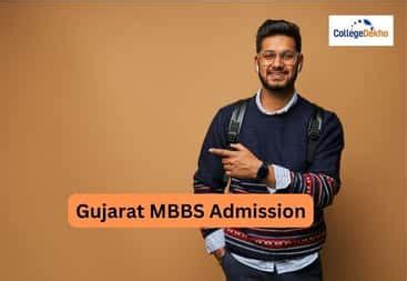 Gujarat MBBS Admission 2025: Counselling Dates, Registration, Seat ...