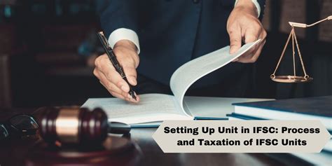 Setting Up Unit in IFSC | Process and Taxation of IFSC Units