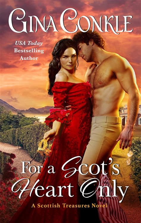 For a Scot's Heart Only: A Scottish Treasures Novel: 3 : Conkle, Gina ...
