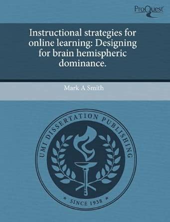 Buy Instructional Strategies for Online Learning: Designing for Brain ...