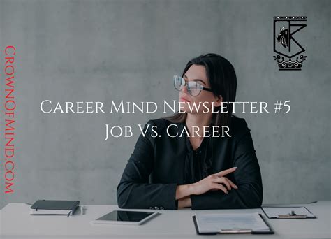 Career Mind Newsletter #5 - Job Vs. Career - CrownOfMind.Com