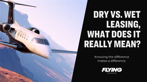 Share A Jet: The Secrets Behind Dry Leasing and Wet Leasing - FLYING ...