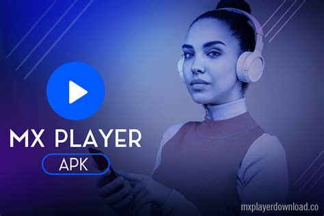 MX Player APK Download v1.33.2 Free Android (Latest Official)
