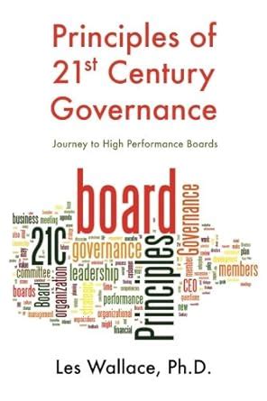 Principles of 21st Century Governance: Journey to High Performance ...