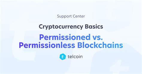 Permissioned vs. Permissionless Blockchains | Support Center