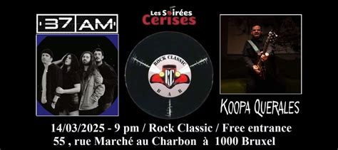? 37AM + Koopa Querales @ Rock Classic - 14/03/2025, Rock Classic Bar ...
