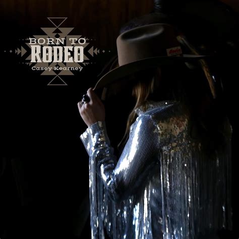 ‎Born to Rodeo - Single - Album by Casey Kearney - Apple Music
