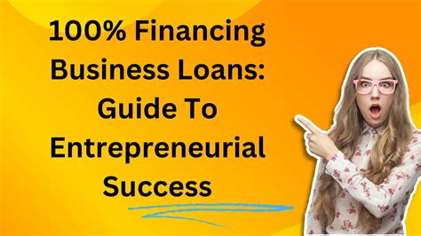100% Financing Business Loans | Unlocking Entrepreneurial Success ...