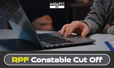 RPF Constable Cut Off 2025 Out – Check Male & Female Category-Wise Cut Off