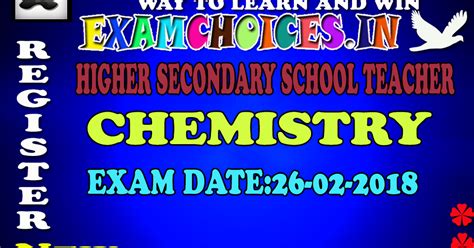 26-02-2018 HIGHER SECONDARY SCHOOL TEACHER CHEMISTRY | EXAMCHOICES.IN