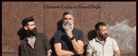 An Ultimate Guide to Beard Style