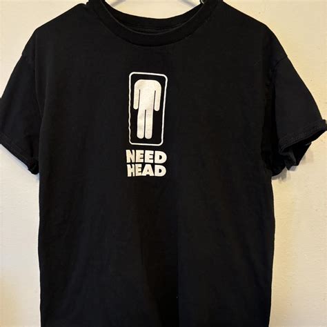 "need head" danny duncan shirt - Depop