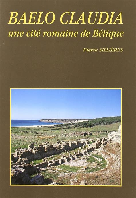 Buy Baelo claudia, une cite romaine de betique Book Online at Low ...