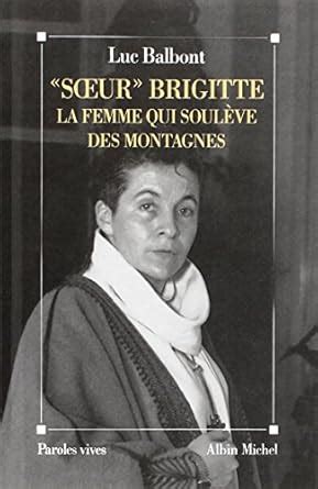 Amazon.in: Buy Soeur brigitte, la femme qui souleve des montagnes Book ...