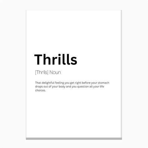 Thrills Definition Meaning Canvas Print by Kaigozen - Fy
