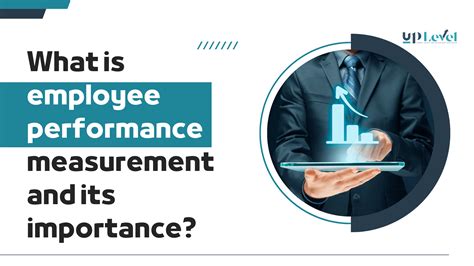 What is Employee Performance Measurement and Its Importance? - UpLevel - Smart Digital Mentoring ...