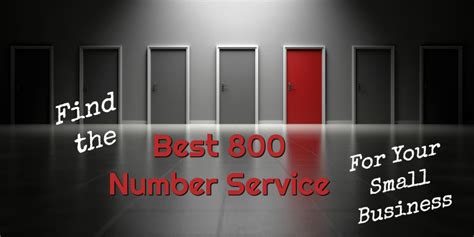 How to Find the Best 800 Number Service for Your Small Business