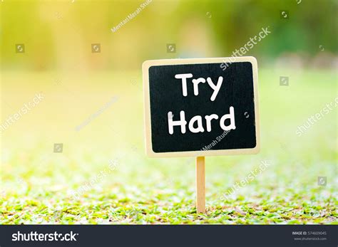 Try Hard Word On Black Board Stock Photo 574609045 | Shutterstock