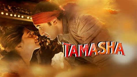 Tamasha Movie (2015) | Release Date, Cast, Trailer, Songs, Streaming ...