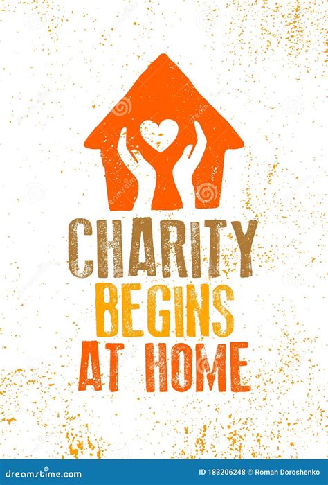Charity Begins at Home. Inspiring Cute Motivation Quote on Organic ...