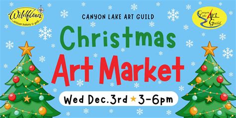 Enjoy Holiday Shopping at Canyon Lake Art Guild's Christmas Market | My ...