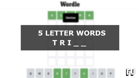 5 Letter Words Starting with TRI - Wordle Guides | Gamer Journalist