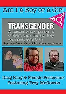 Am I A Boy or Girl Featuring Trey McGowan - Drag King & Female ...