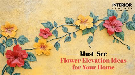 16 Wall Elevation Flower Design Inspirations for Your House