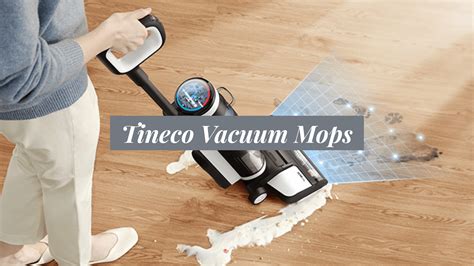 Top Features of Tineco Vacuum Mops You’ll Love - Enthralling Gumption