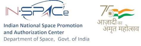 IN-SPACe - Indian National Space Promotion and Authorisation Centre ...