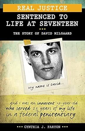 Real Justice: Sentenced to Life at Seventeen: The story of David ...