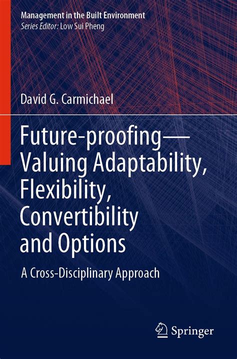 Buy Future-proofing-Valuing Adaptability, Flexibility, Convertibility ...